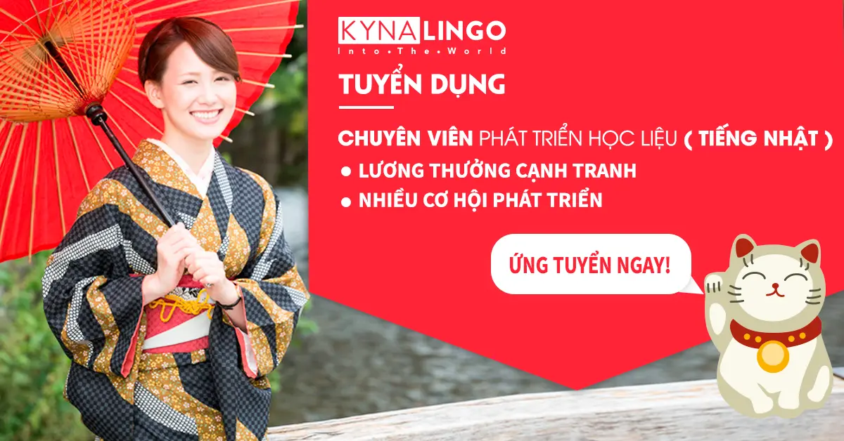 Thumbnail của bài viết: [TPHCM] TUYỂN DỤNG PHÁT TRIỂN HỌC LIỆU (PHỤ TRÁCH XÂY DỰNG CHƯƠNG TRÌNH HỌC TIẾNG NHẬT)